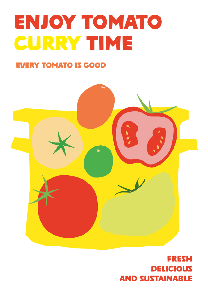 ENJOY TOMATO CURRY TIME EVERY TOMATO IS GOOD FRESH DELICIOUS AND SUSTAINABLE